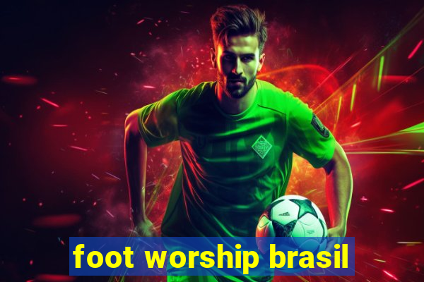 foot worship brasil